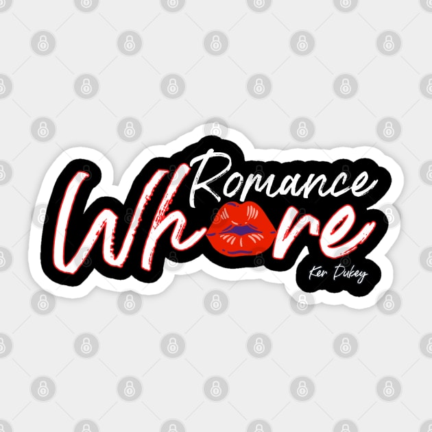 Romance Wh*re Sticker by KerDukey